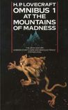At the Mountains of Madness & Other Novels of Terror (Omnibus 1)