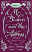 Mr. Bishop and the Actress by Janet Mullany