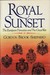 Royal Sunset The European Dynasties and the Great War by Gordon Brook-Shepherd