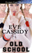 Old School by Eve Cassidy
