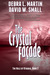 The Crystal Facade by Debra L. Martin