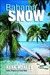 Bahama Snow by Hank Manley