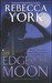 Edge Of The Moon (Moon, #2) by Rebecca York