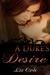 A Duke's Desire by Liz Cole