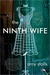 The Ninth Wife A Novel by Amy Stolls