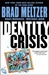 Identity Crisis by Brad Meltzer