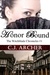 Honor Bound (The Witchblade Chronicles, #1) by C.J. Archer