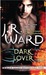 Dark Lover (Black Dagger Brotherhood #1) by J.R. Ward