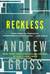Reckless by Andrew Gross