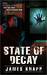 State of Decay (Revivors, #1) by James Knapp