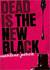Dead Is the New Black (Dead Is Series) by Marlene Perez