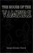 The House of the Vampire by George S Viereck