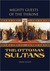 Mighty Guests of the Throne The Ottoman Sultans by Salih Gulen