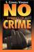 No Evidence of a Crime by S. Connell Vondrak