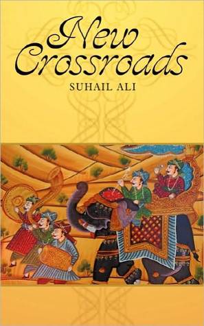 New Crossroads by Suhail Ali
