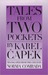Tales from Two Pockets by Karel Čapek