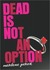 Dead Is Not an Option by Marlene Perez