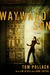 Wayward Son by Tom Pollack with Jim Alves and John Loftus