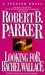 Looking for Rachel Wallace (Spenser, #6) by Robert B. Parker
