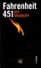 Fahrenheit 451 by Ray Bradbury