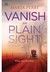 Vanish in Plain Sight (Amish Suspense, #2) by Marta Perry
