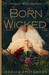 Born Wicked (The Cahill Witch Chronicles, #1) by Jessica Spotswood