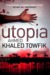 Utopia by Ahmed Khaled Towfik