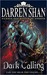 Dark Calling (The Demonata, #9) by Darren Shan