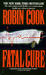 Fatal Cure by Robin Cook