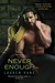 Never Enough (Brown Siblings, #4) by Lauren Dane