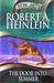 The Door into Summer by Robert A. Heinlein