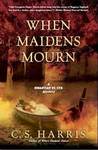 When Maidens Mourn (Sebastian St. Cyr, #7)