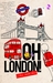 Oh London! by Lisa Nurisha