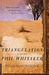 Triangulation A Novel by Phil Whitaker