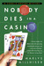 Nobody Dies in a Casino by Marlys Millhiser