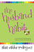 The Husband Habit by Alisa Valdes-Rodriguez