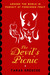The Devil's Picnic Around the World in Pursuit of Forbidden Fruit by Taras Grescoe