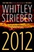 2012 The War for Souls by Whitley Strieber