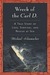 Wreck of the Carl D A True Story of Loss, Survival and Rescue at Sea by Michael Schumacher