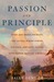 Passion and Principle John and Jessie Fremont, the Couple Whose Power, Politics, and Love Shaped Nineteenth-Century America by Sally Denton