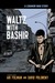 Waltz with Bashir A Lebanon War Story by Ari Folman
