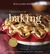 Williams-Sonoma Essentials of Baking Recipes and Techniques for Succcessful Home Baking (Williams Sonoma Essentials) by Williams Sonoma
