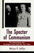 The Specter of Communism The United States and the Origins of the Cold War, 1917-1953 by Melvyn P. Leffler