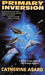 Primary Inversion (Saga of the Skolian Empire, #1) by Catherine Asaro