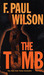The Tomb (Adversary Cycle, #2) (Repairman Jack, #1) by F. Paul Wilson