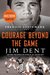 Courage Beyond the Game by Jim Dent