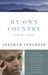 My Own Country A Doctor's Story by Abraham Verghese
