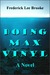 Doing Max Vinyl by Frederick Lee Brooke