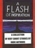 A Flash of Inspiration A Collection of Very Short Stories by Indie Authors by Helmy Kusuma
