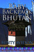 Baby in a Backpack to Bhutan, A by Bunty Avieson